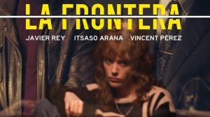 Сериал Граница – 1 сезон 1 серия / La Frontera