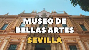 Museo de Bellas Artes de Sevilla. 4K
