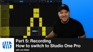 Studio One Pro 7: How to Switch to Studio One | Part 5: Recording