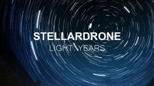 Stellardrone - Light Years [Full Album]