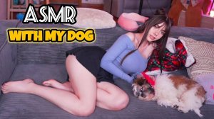 IJenz ASMR С МОЕЙ СОБАКОЙ