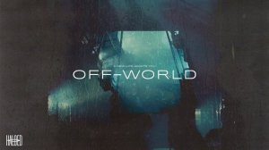 Haloed - Off-World (Full Album) [Blade Runner Soundtrack Remix Album]