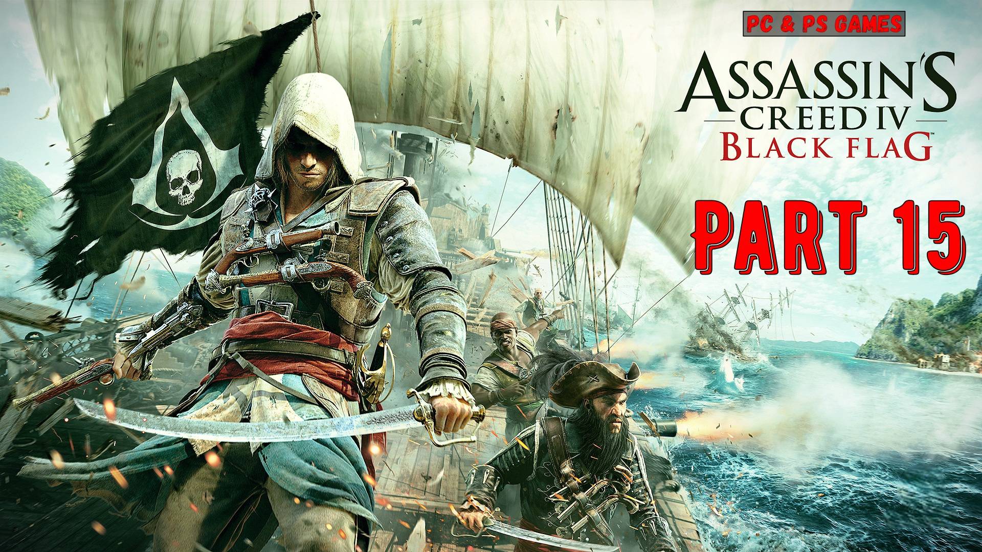 Assassin's Creed 4 Black Flag Part 15