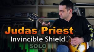 Judas Priest - Invincible Shield guitar solo