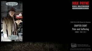 Max Payne - A Bit Closer to Heaven - Pain and Suffering [2/2] (HD)