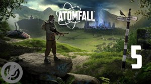 Atomfall Прохождение На Русском На 100% Без Комментариев Часть 5 - Лагерь друидов