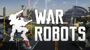 War Robots Стрим выходного дня.