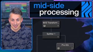 Studio One Pro 7: What is Mid-Side Processing and Why Should You Care?
