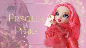 Обзор куклы Присцилла Перес💗 Rainbow High 🌈💘