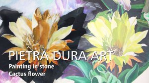 Живопись в камне – Цветок кактуса