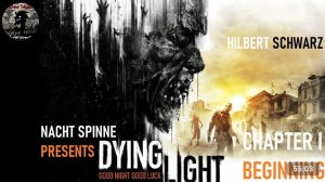 Dying Light - Часть 1: Прибытие в Харран, Знакомство с Рахимом и Доктором Зере, Первые Задания.