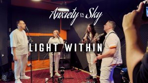 Anxiety In The Sky - Light Within (LIVE 16 May 2025)