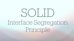 Выпуск 4. Interface Segregation Principle.