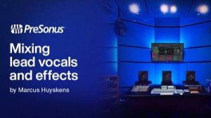 Studio One Pro 7: Mixing Vocals and FX in Dolby Atmos | Part 8