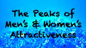 The Peaks of Men's and Women's Attractiveness | CRP