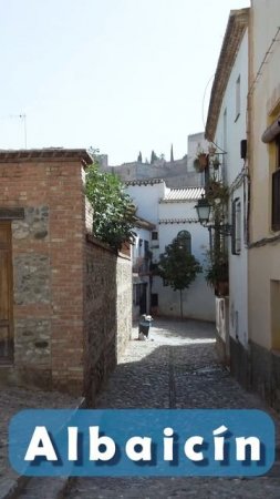 A walk through the Albaicin, Granada.