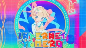 INTERNET YAMERO song!