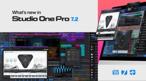 Studio One Pro 7: What’s New in Studio One Pro 7.2