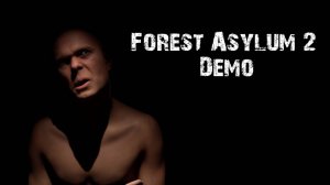 Резня в больнице\Forest asylum 2 demo