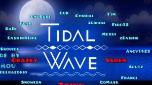 я прошол
 тидал вейв