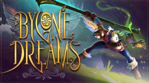Bygone Dreams #15