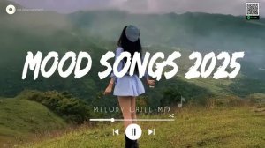 Плейлист песен для настроения 2025 года ~ Популярные песни Tik tok ~ Плейлист лучших песен 2025 года
