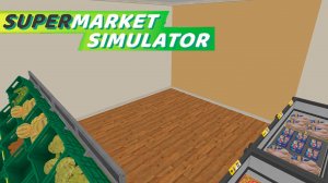 КУПИЛ НОВОЕ РАСШИРЕНИЕ ДЛЯ МАГАЗИНА! - SUPERMARKET SIMULATOR