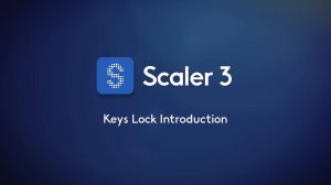 Scaler 3: Keys Lock Introduction