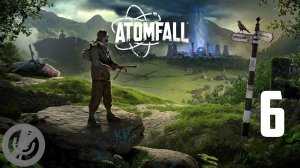 Atomfall Прохождение На Русском На 100% Без Комментариев Часть 6 - Лес Кастерфел