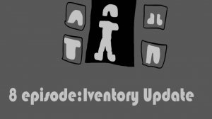 Rp. Survival? 8 Episode: "Iventory Update"