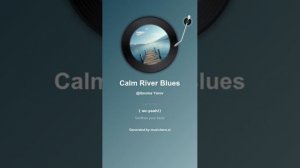 Calm River Blues 4