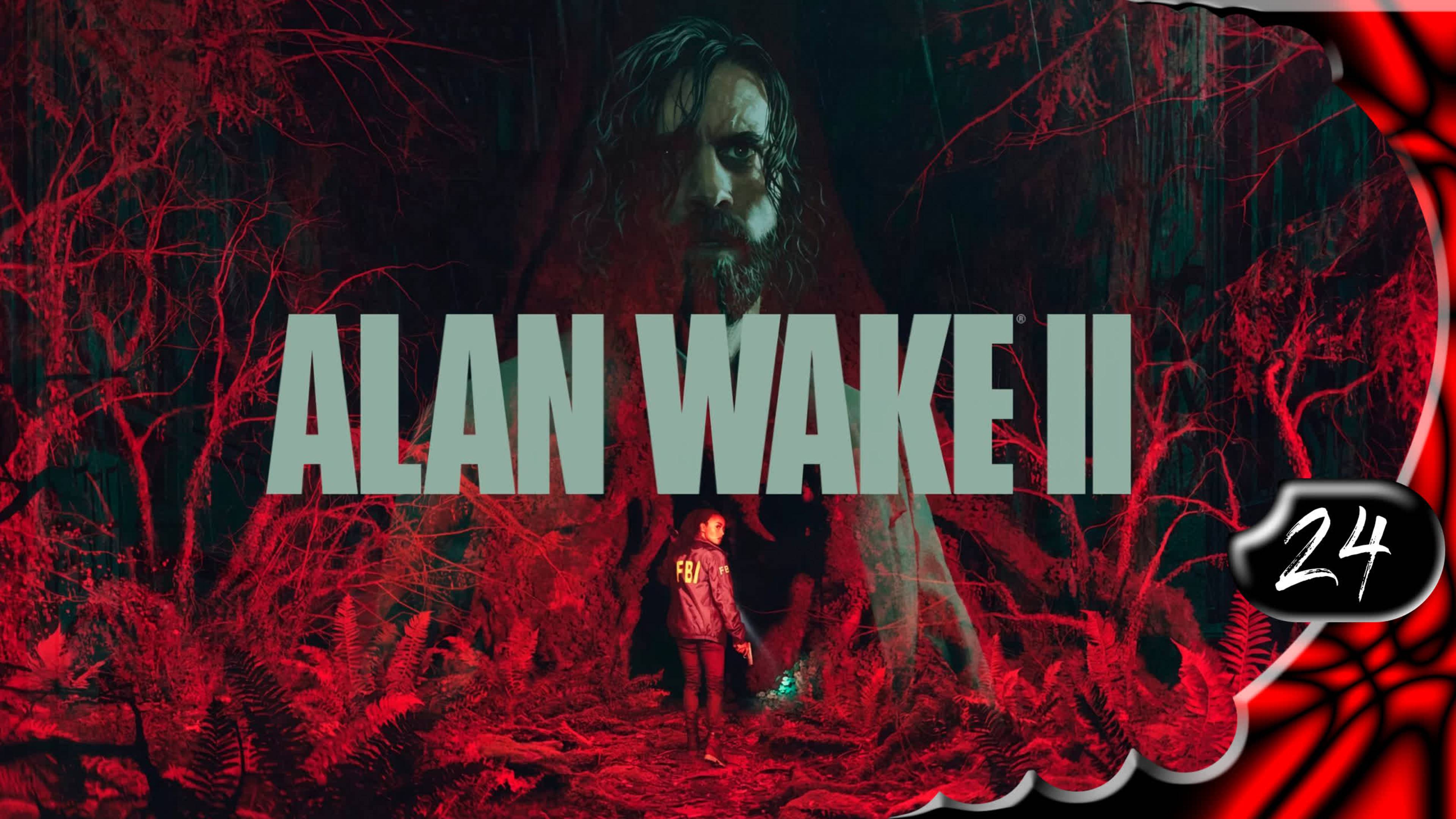 Alan Wake 2 на русском 🔦 Кино #24 [2k60fps]