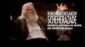 Римский-Корсаков "Шехеразада", соч. 35 - Лейф Сегерстам - "Симфония Галисии"