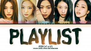 ITZY 'PLAYLIST' Lyrics (Color Coded Lyrics)