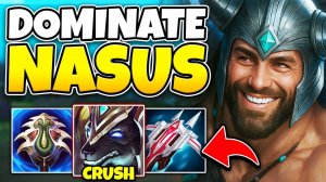 How You Can Completely Crush Nasus Top In Season 15 (TOTAL DOMINANCE)