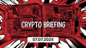 Критпо Briefing 07.07.2025: На чём заработать сегодня | Money python