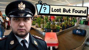 ПОТЕРЯННЫЕ ВЕЩИ В АЭРОПОРТЕ - Lost But Found