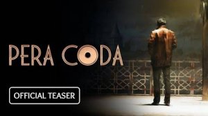 Pera Coda - Анонсирующий тизер