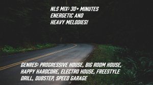 NLS MIX: 30+ MINUTES ENERGETIC AND HEAVY MUSIC