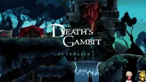 Death’s Gambit: Afterlife — Ashes of Vados