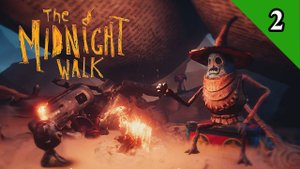 The Midnight Walk / Сумеречная тропа 2025 Злобная креведка. Прохождение 2