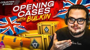 THE GREATEST OPENING CASE WITH BULKIN in CS 2! OH MY GOD! I WANT A KNIFE! Bulkin / БУЛКИН