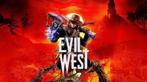 Evil West - КоопСтрим #5 Насекомое вампир Брух
