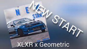 Я ВЕРНУЛСЯ! XLXR x Geometric - NEW START