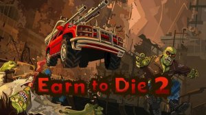 Earn to Die 2