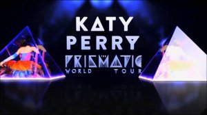 Кэти Перри - Мировое турне Prismatic | Katy Perry - The Prismatic World Tour