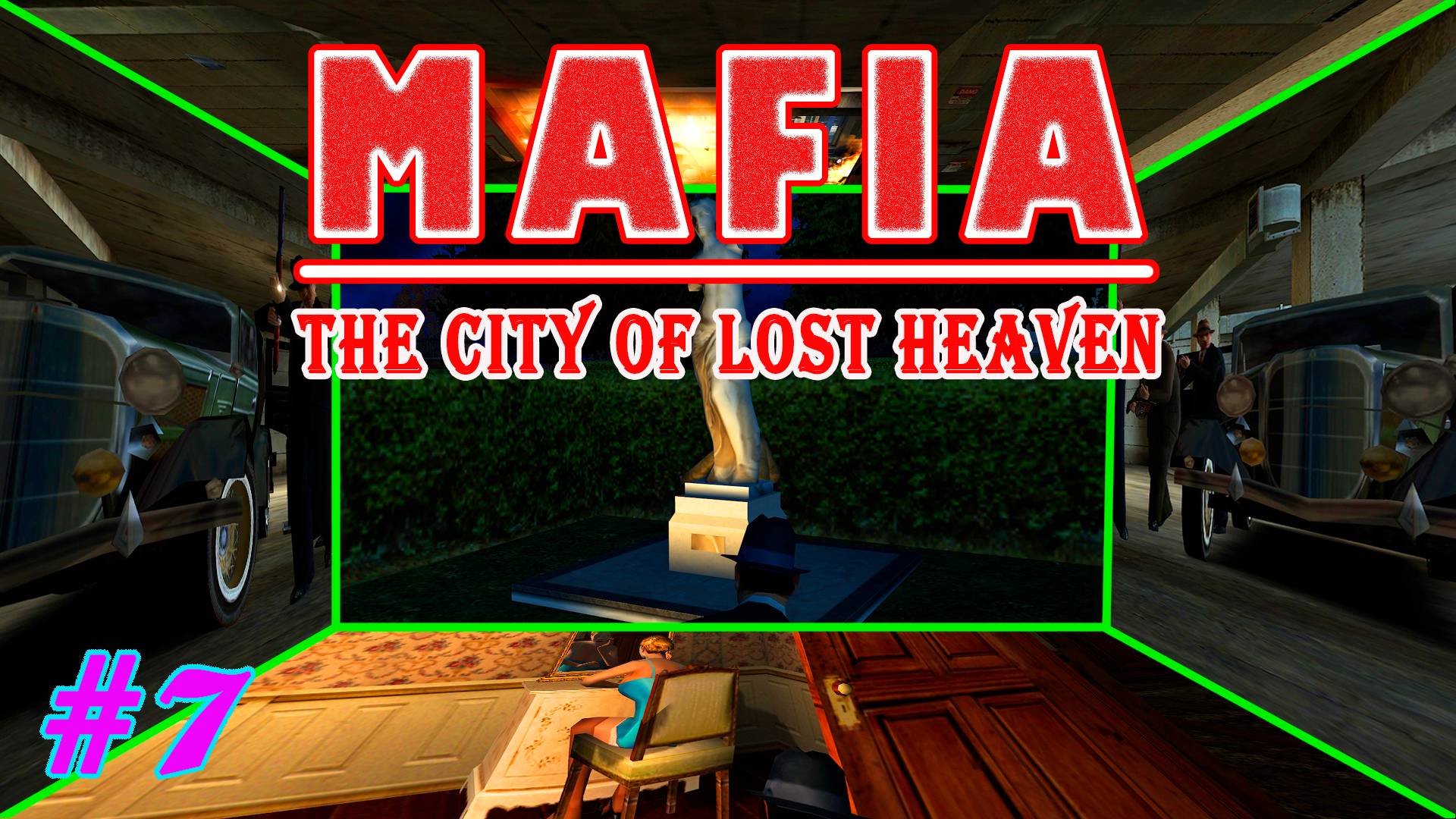 Сногсшибательная ночная прогулка | Серия:7 | MAFIA: The City of Lost Heaven | Прохождение