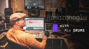 Arturia Mix Drums x Emre Ramazanoglu