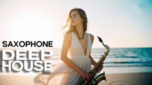 Deep House & Saxophone Music Mix 2025 Vol 28 By Miss Deep MIX