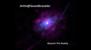 Atmospheric & Liquid Drum 'n Bass - Mix by ArtIn@Soundtraveler - Beyond The Reality